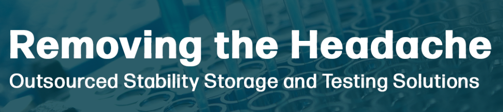 Removing the Headache: Outsourced Stability Storage and Testing Solutions