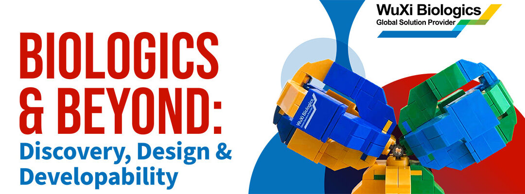 Biologics & Beyond: Discovery, Design & Developability